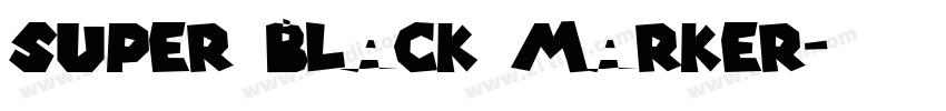 super black marker字体转换 super black marker字体转换